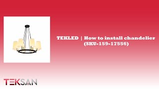 TEKLED  How to install chandelier SKU159 17556 [upl. by Hajed424]