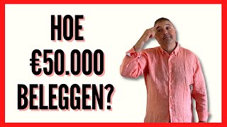 Hoe kan jij € 50 000 beleggen Maak kennis met deze 4 opties [upl. by Nodearb]