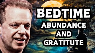 Abundance amp Gratitude Dr Joe Dispenza Best Sleep Guided Meditation [upl. by Wenona]