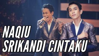 Naqiu  Srikandi Cintaku Minggu Akhir Gegar Vaganza 6 [upl. by Maurer351]