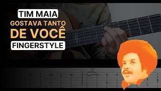 COMO TOCAR quotGostava Tanto de Vocêquot  Chord Melody  Fingerstyle Simples  Tim Maia [upl. by Ebneter]