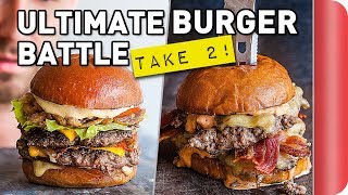 THE ULTIMATE BURGER BATTLE  TAKE 2  Sorted Food [upl. by Urbana]