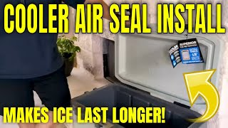 Adding an airtight seal to a cooler to make the ice last longer [upl. by Enyal]