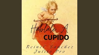 Háblale A Cupido [upl. by Aloise]