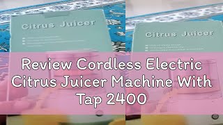 Review Cordless Electric Citrus Juicer Machine With Tap 2400mAh USB Rechargeable HandsFree Portabl [upl. by Haskel]