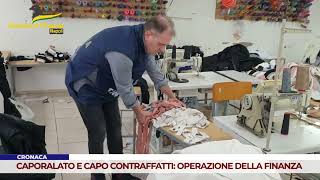 CRONACA CAPORALATO E CAPO CONTRAFFATTI OPERAZIONE DELLA FINANZA [upl. by Irual]