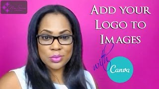 Watermark How to add Your Logo Watermark Overlay To Images Canva [upl. by Yann]