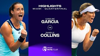 Caroline Garcia vs Danielle Collins  2024 Miami Quarterfinal  WTA Match Highlights [upl. by Accebar516]