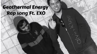 GeoTrio  quotThe GeoTrioquot Official MV ft EXO LOTTO Geothermal energy rap school project [upl. by Nerissa]