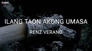 Renz Verano  Ilang Taon Akong Umasa Official Lyric Video [upl. by Denni692]