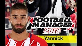 Yannick Ferreira Carrasco Football Manager 2018  Atletico Madrid Winger [upl. by Loleta]