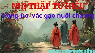 Nhị Thập Tứ Hiếu  Trọng Do Vác Gạo Nuôi Cha Mẹ [upl. by Biggs432]