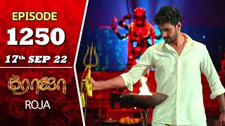 ROJA Serial  Episode 1250  17th Sep 2022  Priyanka  Sibbu Suryan  Saregama TV Shows Tamil [upl. by Iliak]