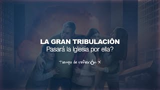 LA GRAN TRIBULACION [upl. by Ariamat]