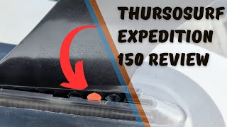 Thurso Surf Expedition 150 Full Review Exposed  5 Discount in Bio [upl. by Eelahs]