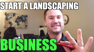 How to Start a Landscaping Business RIGHT NOW with NO Startup Money [upl. by Lachance518]