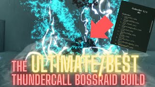 The UltimateBest Godseeker Thundercall Bossraid Build Showcase  Deepwoken [upl. by Mallina]