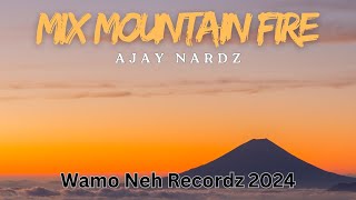 Mix Mountain FireAjay NardzLatest 2024 PNG Music🇵🇬🎶 [upl. by Otsedom772]