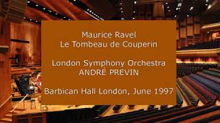 Maurice Ravel  Le Tombeau de Couperin André Previn conducting the LSO in 1997 [upl. by Itisahc596]