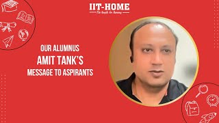 Our Alumnus Amit Tanks Message for Engineering Aspirants  IITHOME [upl. by Thorncombe]