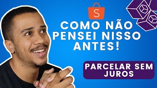 COMO PARCELAR SEM JUROS NA SHOPEE [upl. by Wilmer]