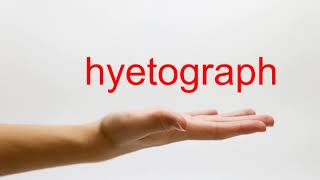 How to Pronounce hyetograph  American English [upl. by Anelegna480]