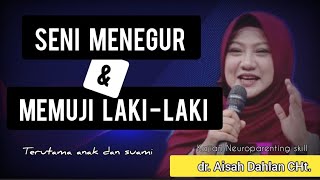 SENI MENEGUR DAN MEMUJI LAKI  LAKI  dr Aisah Dahlan CHt [upl. by Jo-Ann987]