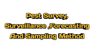 Pest Survey Surveillance Forecasting And Sampling Method [upl. by Humble]