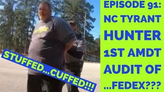 NC Tyrant Hunter thinks FedEx is gubmentgets cuffed [upl. by Dranoc709]