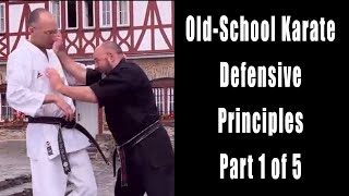 OldSchool Karate Defensive Principles Part 1 [upl. by Jutta847]