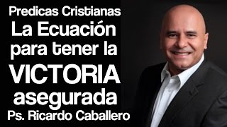 Predicas Cristianas  Todo en Contra  Dios a Favor  Victoria  Pastor Ricardo Caballero [upl. by Severin]