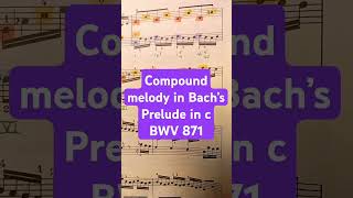 Compound melody in Bach bach welltemperedclavier harmony counterpoint prelude musictheory jsb [upl. by Brinkema]