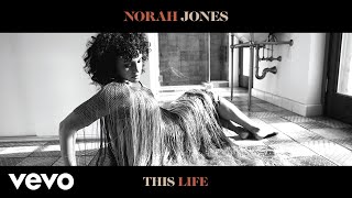 Norah Jones  This Life Audio [upl. by Cinimod492]