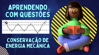 Conservação de energia mecânica  questão 1  Aprendendo com questões [upl. by Gotthard]