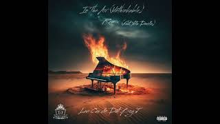 In The Air Unthinkable Extended Remix LEVI CEV amp Dat Boy J Feat Yella Deville blamestudios [upl. by Ahsinahs]