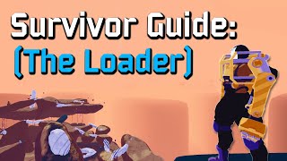 Youve been playing Loader Wrong  Survivor Guide  Risk of Rain 2 [upl. by Bock]