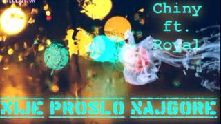 Chiny feat Royal  Nije proslo najgore [upl. by Ocsirf392]