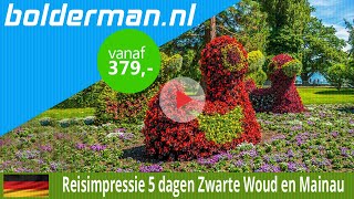 BOLDERMAN EXCURSIEREIZEN 5daagse Zwarte Woud en Mainau [upl. by Levison]