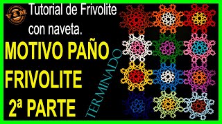 🧶MOTIVO DE 🧵FRIVOLITE 2º PARTE💎 [upl. by Iives982]