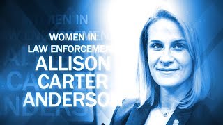 Women in Law Enforcement Allison Carter Anderson [upl. by Idnahs440]