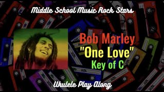 Ukulele Play Along quotOne Lovequot by Bob Marley C G F Am [upl. by Ralston349]