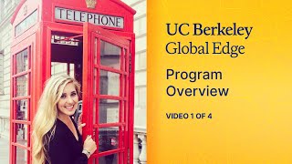 Berkeley Global Edge Program Overview Video 1 of 4 [upl. by Nesilla]