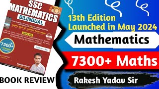 13Th edition Rakesh Yadav 7300 Mathematics Complete Book Review [upl. by Aileme]