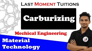 Carburizing  Material Technology Lectures In Hindi [upl. by Otiragram264]