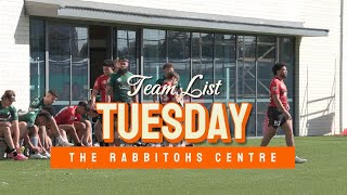 Rabbitohs Team List Tuesday 🐰🐔 [upl. by Icken20]