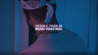 Victor C Tyler Jr  Music Video Reel [upl. by Yesnnyl245]