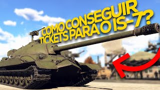 Como conseguir os tickets para concorrer ao IS7  War Thunder [upl. by Nwahsram]