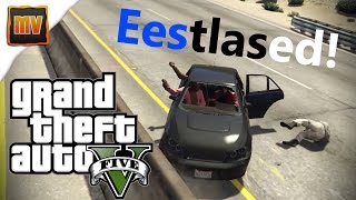 GTA V Online  Kuskil miskit toimub eestlased [upl. by Ynatirb]