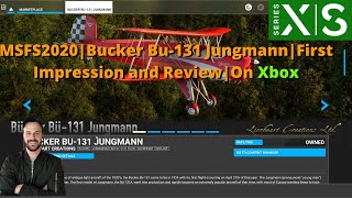 MSFS2020 Bucker Bu131 Jungmann By LionHeart Creations  First Impression and Review  On Xbox [upl. by Nocam720]