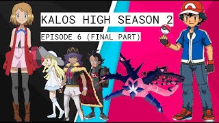 Amourshipping OneShot  Kalos High Season 2 6 FINAL PART [upl. by Abie]